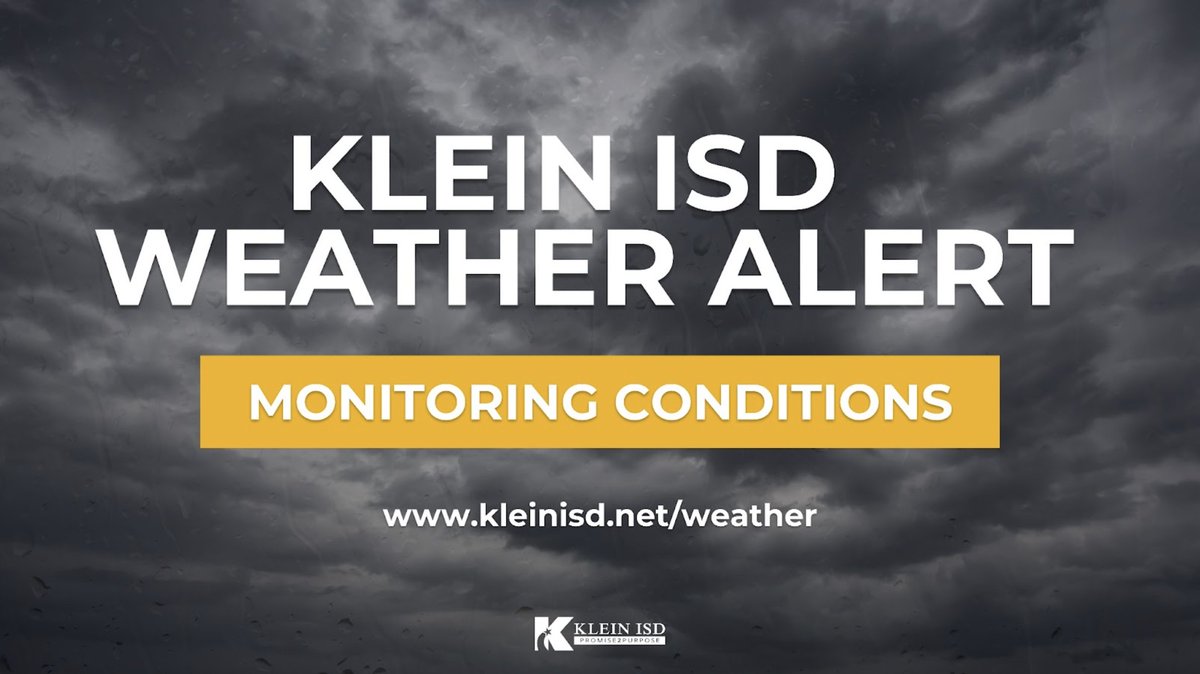 Klein ISD on Twitter "We continue to closely monitor the severe