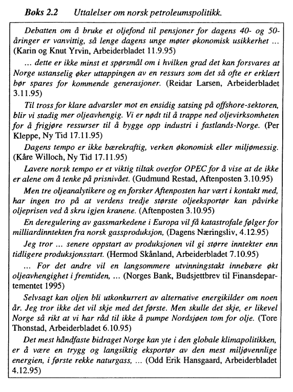 Utsagn om norsk petroleumspolitikk, klima, og oljeavhengighet fra 1995. Slående hvor fjerne og nærme de er på samme tid fra dagens debatt. (Schreiner 1995, 23) osti.gov/etdeweb/servle…