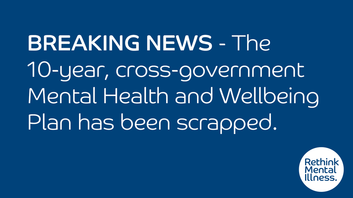 🚨 BREAKING NEWS 🚨

We are deeply disappointed to hear that the 10-year cross-government Mental Health &amp; Wellbeing Plan has been scrapped.

Here’s why 👇