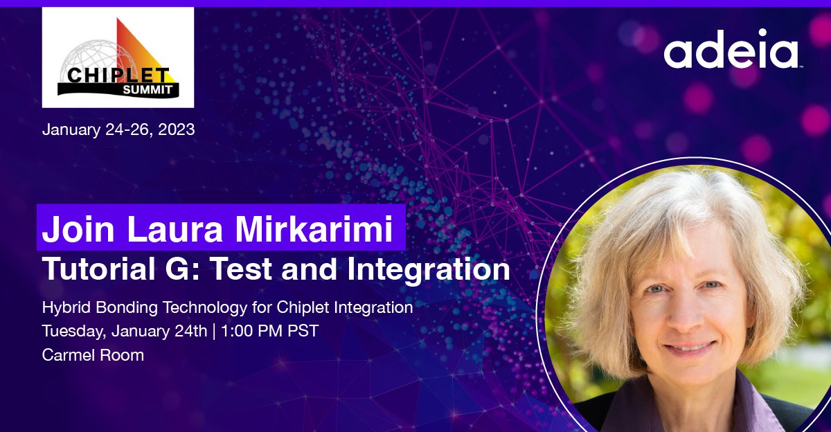 Attending Chiplet Summit today in San Jose? Don't miss Laura Mirkarimi’s tutorial on Hybrid Bonding Technology for Chiplet Integration at 1:00 PM PST in the Carmel Room. #chiplets #semiconductors #sanjose
