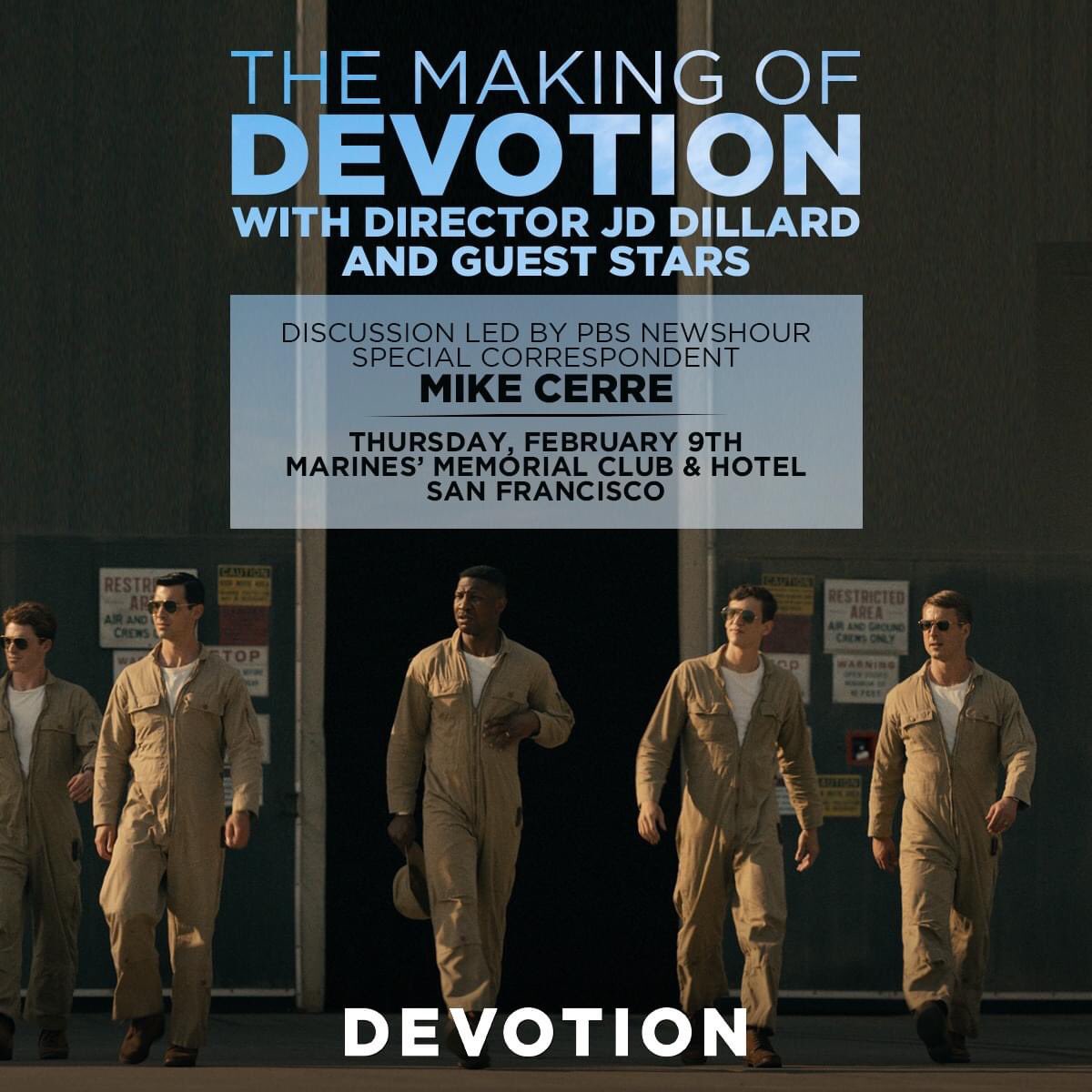 Bay area fans: Join us for a behind the scenes presentation and Q&amp;A with Devotion director JD Dillard at the Marines’ Memorial Club &amp; Hotel, San Francisco on February 9. Register: marinesmemorial.org/events/leading…