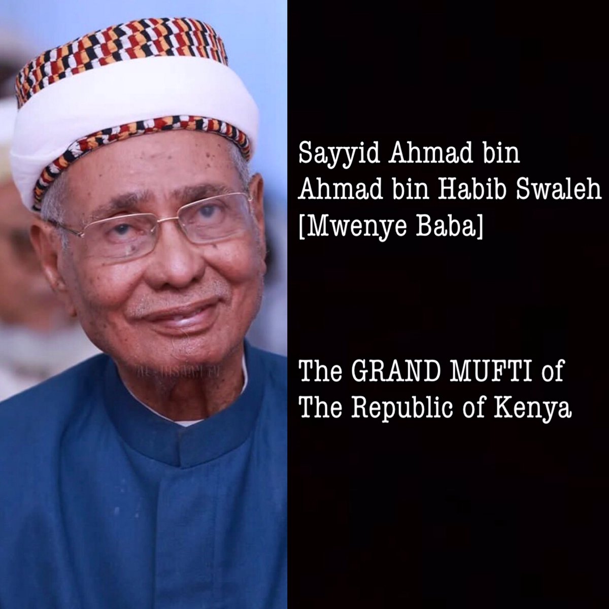 OmarKibulanga's tweet photo. Proud moment for the people and friends of Riyadha, Lamu as Sayyid Ahmad Ahmad Badawy [Mwenye Baba], the only surviving grandchild of Habib Swaleh, is officially declared the first Grand Mufti of The Republic of Kenya. 👳🏻‍♂️🇰🇪

🧵 THREAD https://t.co/TqVfgKn00s