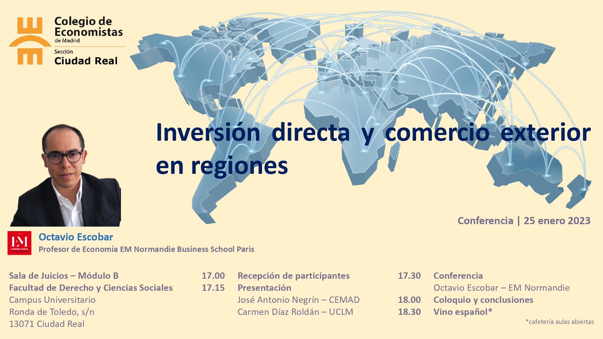 Mañana no te pierdas la Conferencia “Inversión directa y comercio exterior en regiones” organizada por <a href="/ciudadrealcemad/">Economistas de Ciudad Real</a> e impartida por Octavio Escobar acompañado de <a href="/JoseaNegrin/">José Antonio Negrín</a> y <a href="/DiazDiazRoldan/">Carmen Diaz Roldan</a>  

📅 25 enero
⌚️17 h
📫 En la <a href="/fdcs_cr/">Facultad de Derecho y Ciencias Sociales CR</a> de la <a href="/uclm_es/">Universidad de Castilla-La Mancha</a> 
🔗cemad.es/eventos/confer…