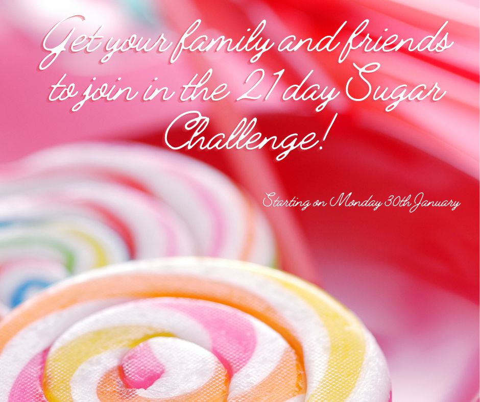 Have you decided to take up my 21-day Sugar Challenge? Would you like to ditch your sugar cravings?
The 🍬 Challenge begins on Monday, 30th Jan 2023. Why not get the whole family involved or ask friends or colleagues to join? Sign up from Thursday onwards 📲