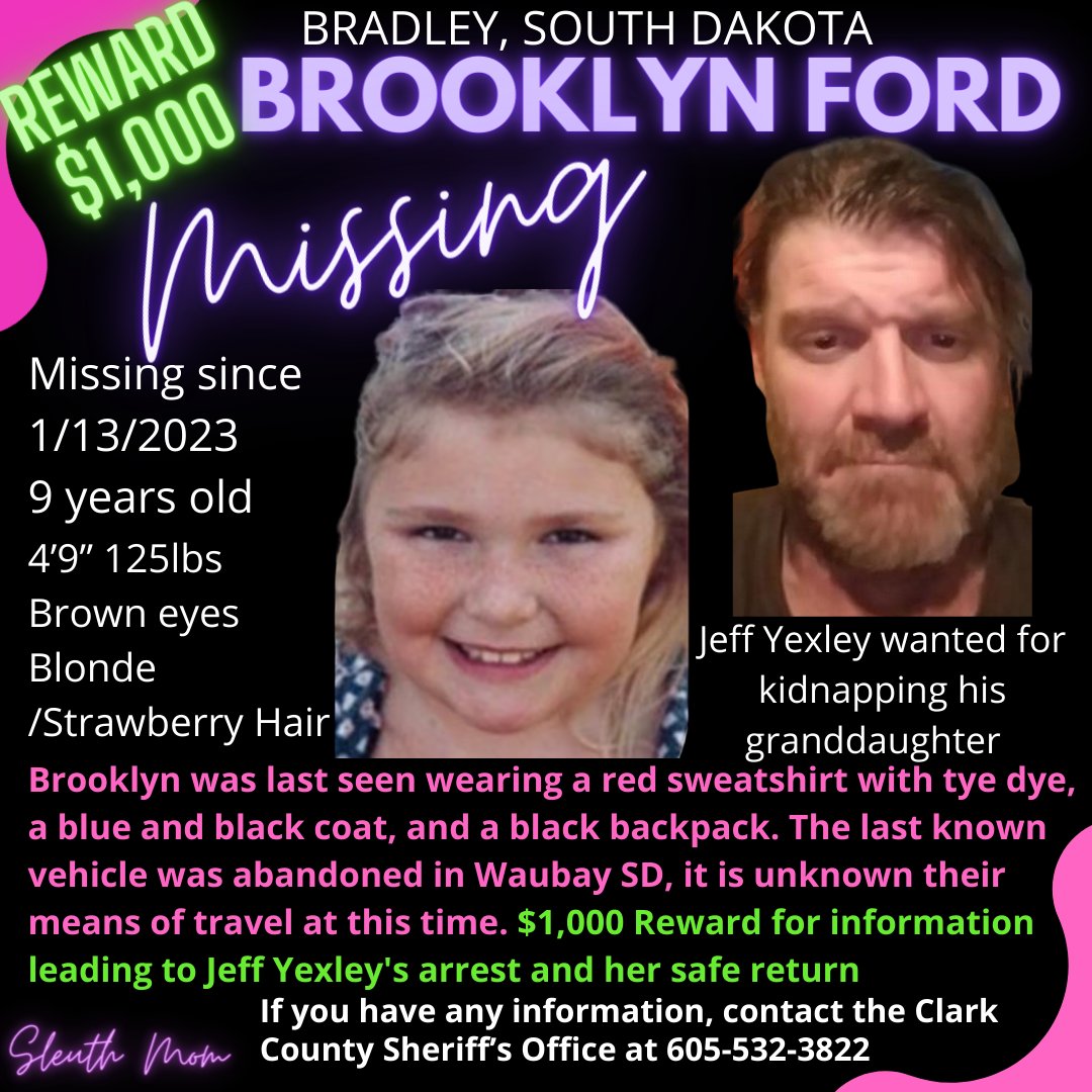 SleuthMom12's tweet image. #BrooklynFord is still #missing there is now a $1,000 Reward for information leading to the Capture of Jeff Yexley and the safe return of Brooklyn #sharetohelp