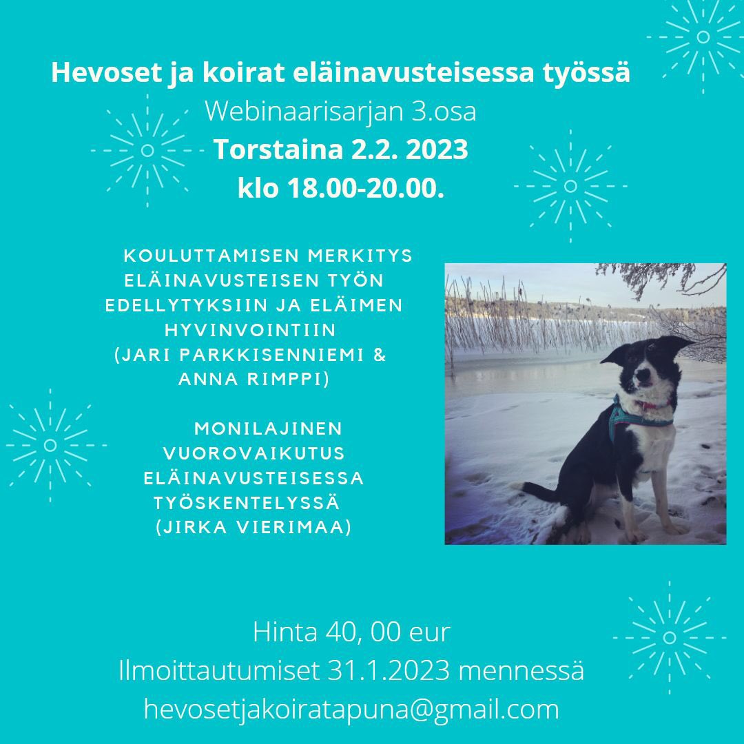Marjaana Raukola-Lindblom (@marjaanara) on Twitter photo Webinaarin 3. osio on jo ensi viikolla 2. helmikuuta 🤩 Luennoimassa Anna, Jari ja Jirka - kuulemme eläinten kouluttamisen merkityksestä ja monilajisesta vuorovaikutuksesta eläinavusteisessa työssä 💫 Ilmoittaudu mukaan hevosetjakoiratapuna@gmail.com Webinaarin 3. osio on jo ensi viikolla 2. helmikuuta 🤩 Luennoimassa Anna, Jari ja Jirka - kuulemme eläinten kouluttamisen merkityksestä ja monilajisesta vuorovaikutuksesta eläinavusteisessa työssä 💫 Ilmoittaudu mukaan hevosetjakoiratapuna@gmail.com