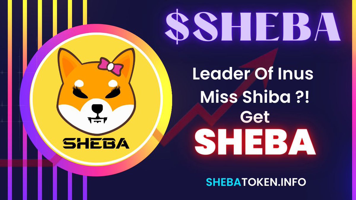 📍Name: #SHEBA INU 📍Symbol: $SHEBA 📍Chain: #ETH 📍Supply: 100,000,000,000 📍Taxes: 5/5 (3% #Marketing & 2% LP) 📍Locked 1 month 📍Max wallet: 2%      Tx : 1% 🌐Website: shebatoken.info 🐦Twitter: twitter.com/shebainu_ #Next100XGEMS #elonmusk #altcoin #memecoin