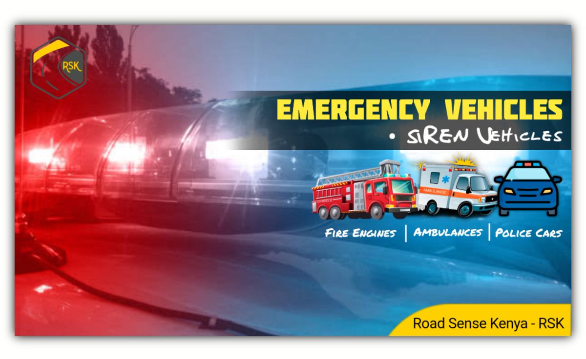 Road Sense Kenya RSK on Twitter "Emergency Vehicles include