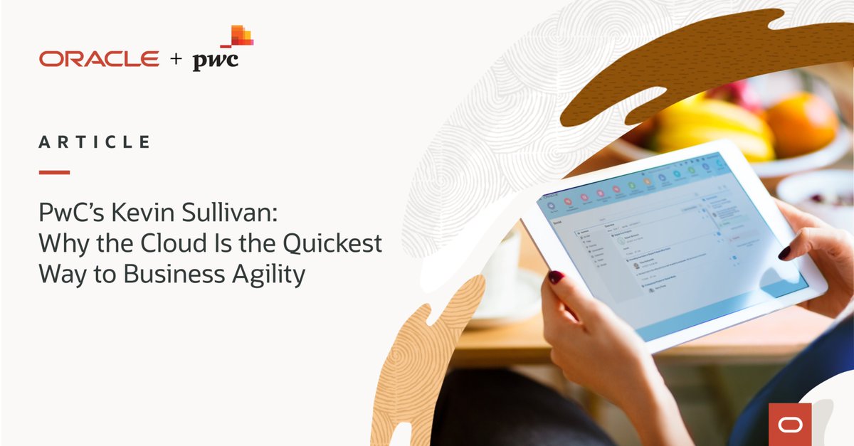 s_sh1vy's tweet photo. Hear from @PwC’s Kevin Sullivan on how #OCI can keep your business agile. https://t.co/X6aTXHtbBA https://t.co/IY6lVPGest