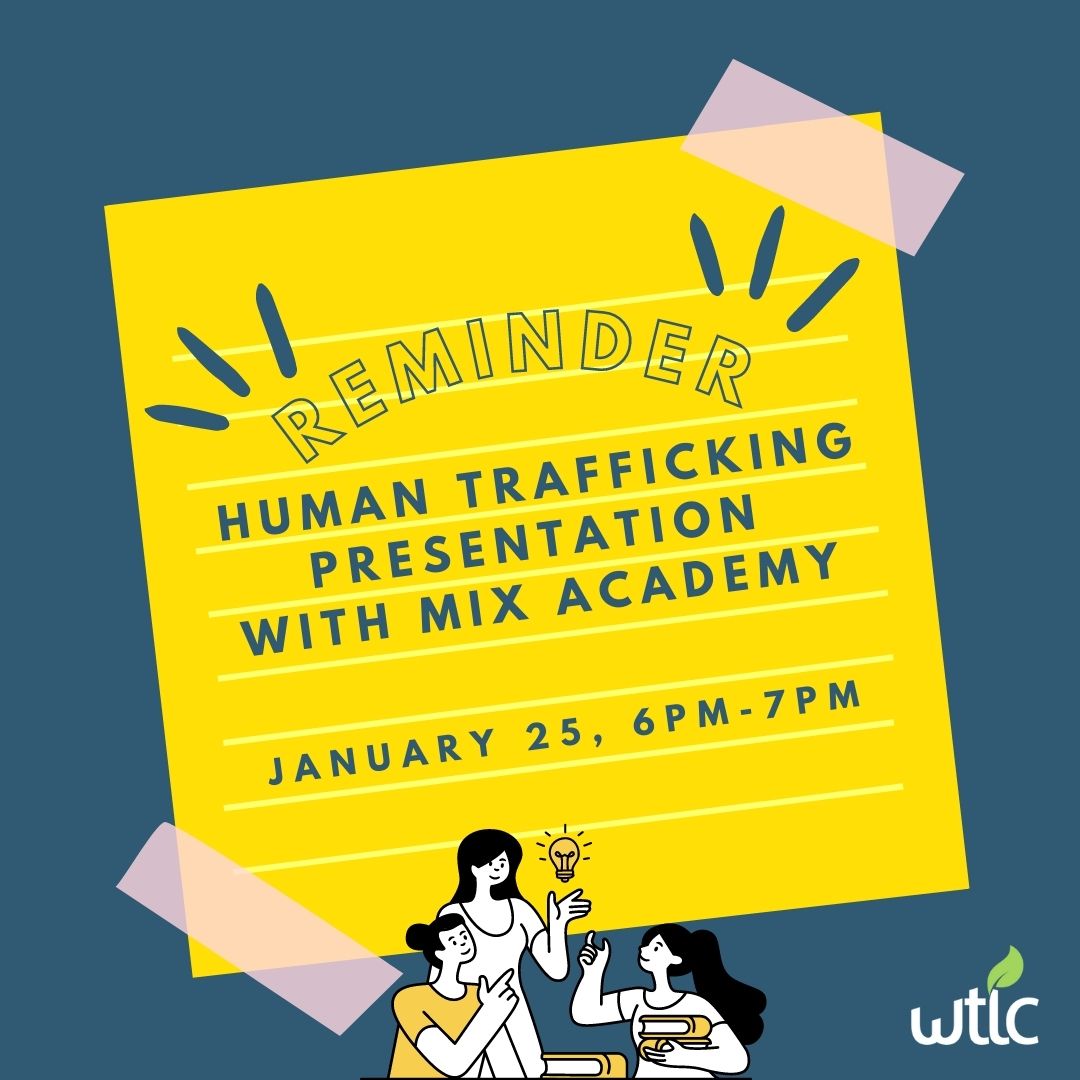 There are so many nuances to what human trafficking is and how it affects individuals and their loved ones. Come and learn more by listening in on a presentation in partnership with Mix Academy at their location at 1010 W 17th St, Santa Ana, CA 92706. #humantrafficking #wtlc