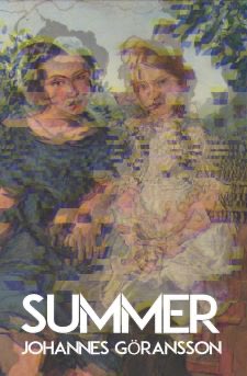 Jared Joseph reviews Summer by Johannes Göransson
(Tarpaulin Sky Press, 2022)

A stunningly beautiful review. Added bonus: Joseph gives a shoutout to Joyelle McSweeney ‘s Toxicon &amp; Arachne: “One of the most incredible books I have ever read in my life.”