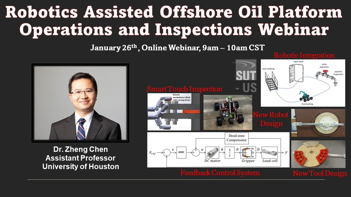 Join us for our #Robotics Assisted #Offshore #Oil Platform Operations and Inspections Webinar! Dr. Zheng Chen will discuss key #technologies used in conducting robotic assisted #operations for offshore assets

January 26th from 9-10am US CST

More info → bit.ly/3ibj8xn