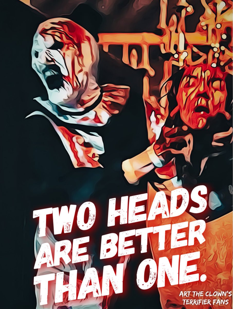 Terrifier Tuesday! #arttheclownsterrifierfans #arttheclown #terrifieredit #horrormovies #TERRIFIER #terrifier2 #twoheadsarebetterthanone #terrifiertuesday