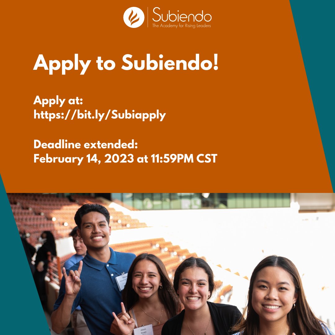 SubiendoAcademy's tweet photo. Current TX HS juniors, interested in growing your leadership skills? Apply for the 2023 Subiendo Academy! Subiendo will take place on the UT campus on June 11-15, 2023. To start your app visit https://t.co/euyQZXUmJ7. The extended deadline is NOW February 14, 2023 at 11:59PM CST. https://t.co/B8K22lqDFJ
