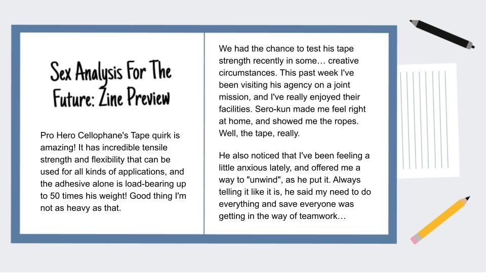 <a href="/CarmineCranes/">Carmine | pls don't qrt my art!</a> <a href="/DekuSexNotebook/">Sex Analysis For The Future: Leftover Sales CLOSED</a> Finally posting my part of the collab! Here's Deku's updated notebook entry for Sero now that they're All Grown Up and Finding New Ways To Use Their Quirks uwu archiveofourown.org/works/44356840