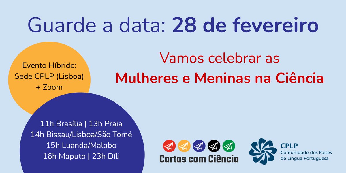 Guarde 28.02 e venha celebrar a importância do acesso pleno e igualitário e à participação na ciência, no mês do Dia Internacional de Mulheres e Meninas na Ciência.  A Conferência “Mulheres e Meninas na Ciência” #CartasComCiência - <a href="/_CPLP/">CPLP</a> . Mais em cartascomciencia.org/mulheresemenin…
