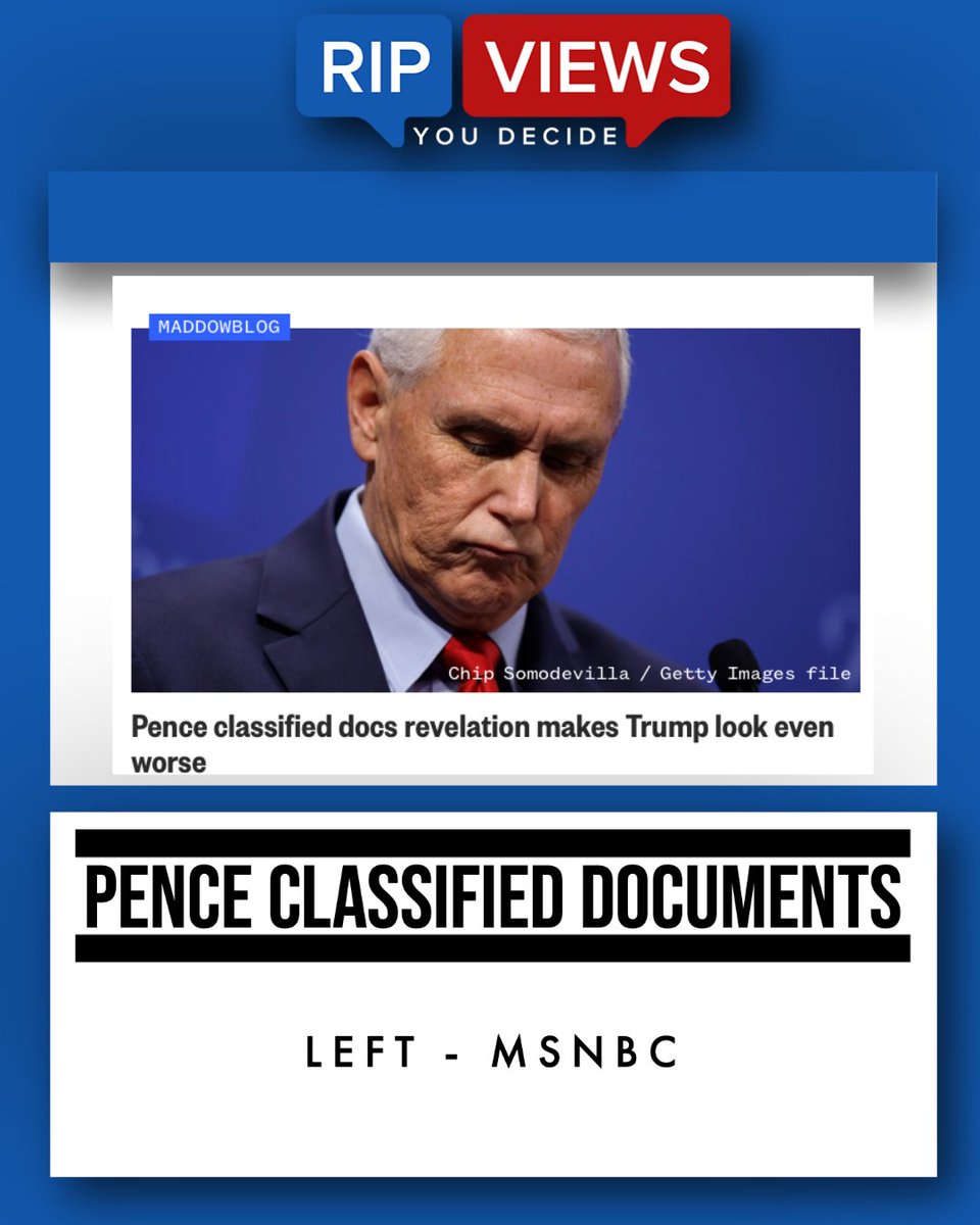 ripviews's tweet image. It's a new week so of course that means an additional politician gets caught with classified documents handled incorrectly. This week, former Vice President Mike Pence is up. Check out both sides of this headline below👇🏽

#PenceClassifiedDocuments #PenceGate #ClassifiedDocuments