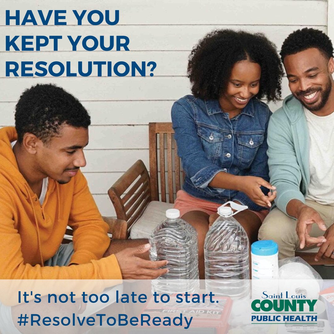 StLCountyDOH's tweet photo. Have you kept your resolution? It is never a bad time to get more prepared. All year long, the Emergency Preparedness team at DPH will give you tips and tricks on preparing for public health emergencies! We aim to show you how to be more prepared in your life. #ResolveToBeReady! https://t.co/kzOa9FNHZd