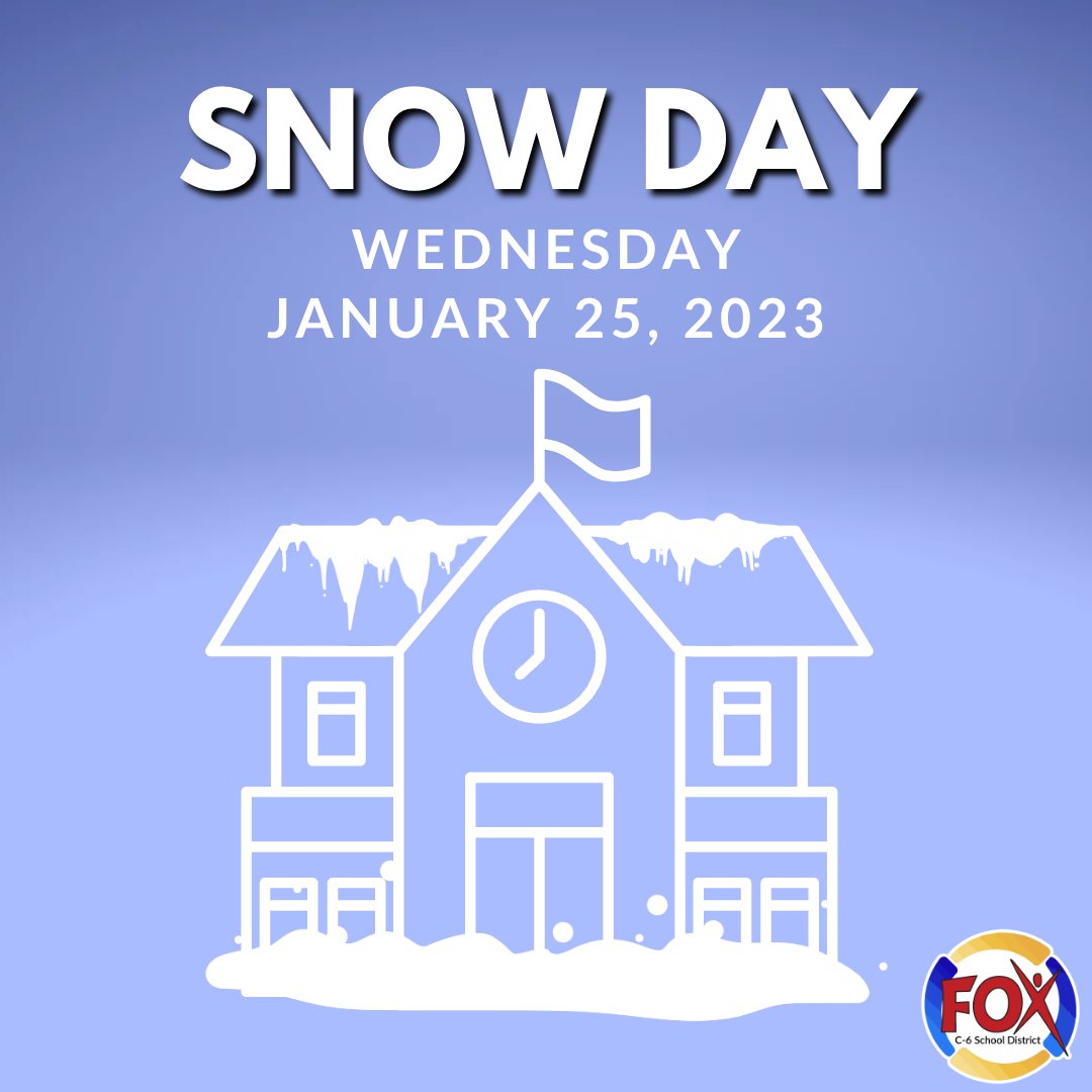 All classes are canceled for tomorrow, January 25, 2023, due to the winter weather warning for our area.

Character Kids Club does not operate a snow day program and is also canceled for tomorrow. District offices will also be closed.

Stay safe, stay #FoxC6Strong.