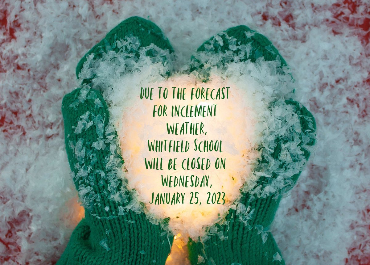 Whitfield will be closed Wednesday, January 25, 2023 due to the forecast for inclement weather. Monitor email and social media for updates concerning Whitfield's campus and schedule.