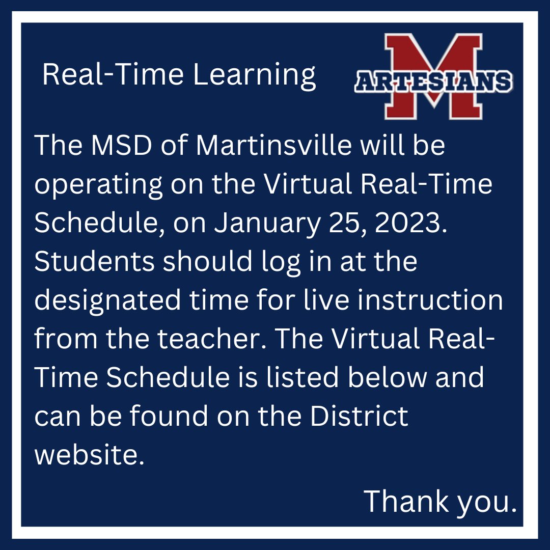 The MSD of Martinsville will be operating on the Virtual Real-Time Schedule, on January 25, 2023. Students should log in at the designated time for live instruction 

100th Day of School celebrations will be next day of in-person learning, for those schools participating.