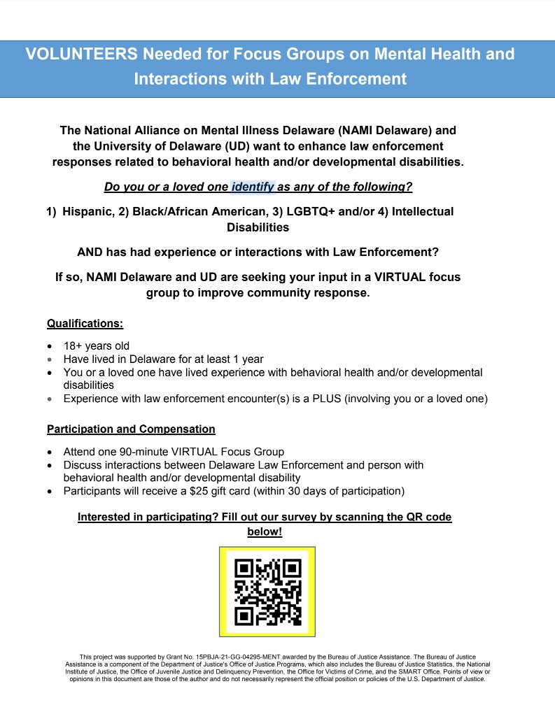 The National Alliance on Mental Illness Delaware (NAMI Delaware) and the University of Delaware (UD) want to enhance law enforcement responses related to behavioral health and/or developmental disabilities. They are looking for VIRTUAL focus group participants.