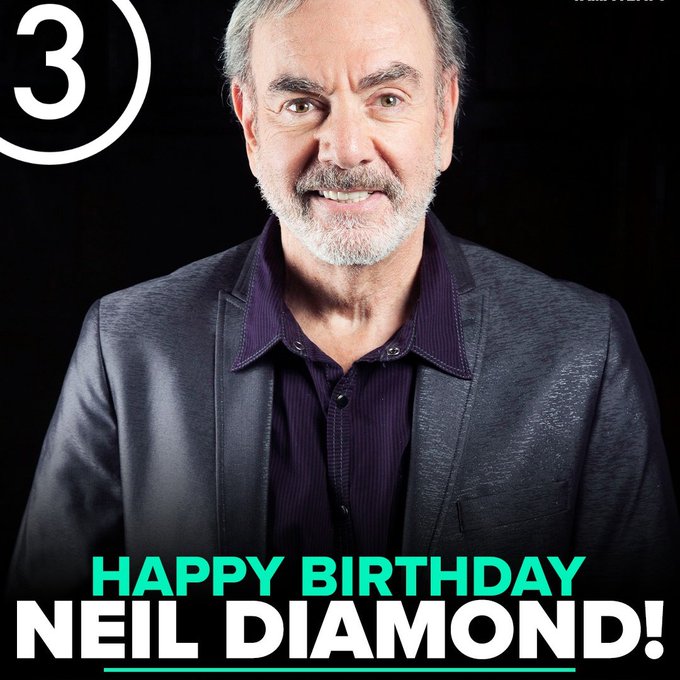HAPPY BIRTHDAY! Singer Neil Diamond is celebrating his 82nd birthday today! 