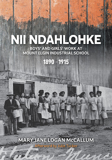 UManitoba/Winnipeg folks: Please join @MccallumMary and @UMbINDG tomorrow, January 25 at 11:30 in Tier Building, for a talk about Dr. McCallum's new book, Nii Ndahlohke Boys' and Girls' Work at Mount Elgin Industrial School, 1890-1915: books.friesenpress.com/store/title/11…