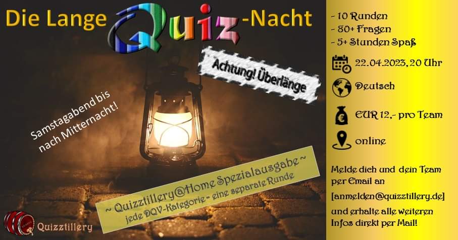 #SaveTheDate für die (erste) "Lange Quiz-Nacht" in 2023.

Samstag, 22.04.2023 ab 20 Uhr bis in die Sonntagmorgenstunden (etwa 01:30 Uhr)

#Quizztillery #PubQuiz #OnlineQuiz #SofaQuiz #ILikeQuiz