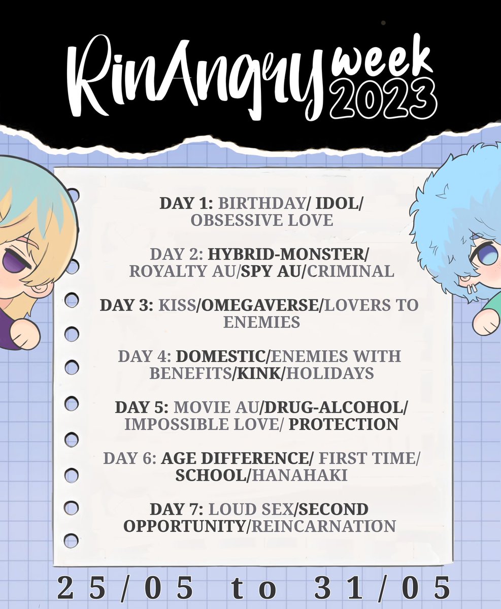 RinAngryWeek's tweet image. We are pleased to organize for the second year, the #RinAngryWeek, a week dedicated to our favorite ship, with the prompts and on the dates for which you voted.

From May 25 to 31✨

Any questions you can send a message ✉️