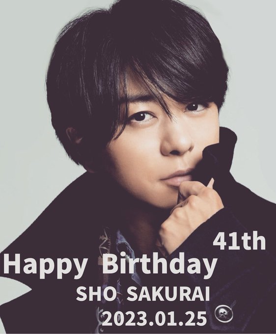 Happy  birthday SHO SAKURAI                              1          *¨* .¸ *   