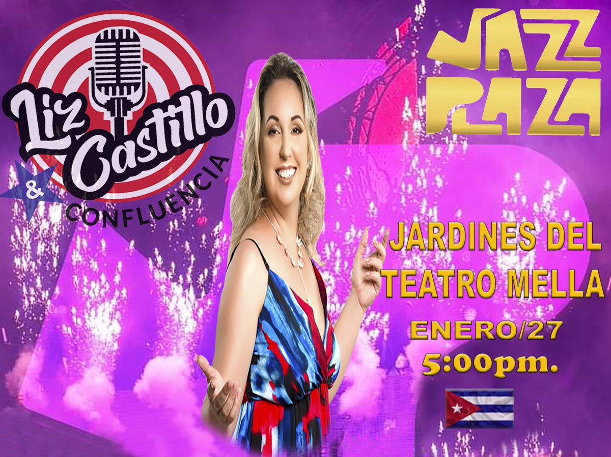 LizCastilloMusi's tweet photo. Jazz Plaza 2023
LIZ CASTILLO &amp;CONFLUENCIA 
JARDINES DEL TEATRO MELLA
ENERO/27   5:00pm
#jazzplaza2023 
☆ ☆ ☆☆ ☆
#LizCastillo @AlpidioAlonsoG @EgremCubana @BisMusicCuba @JazCuba https://t.co/FeFzenovGB