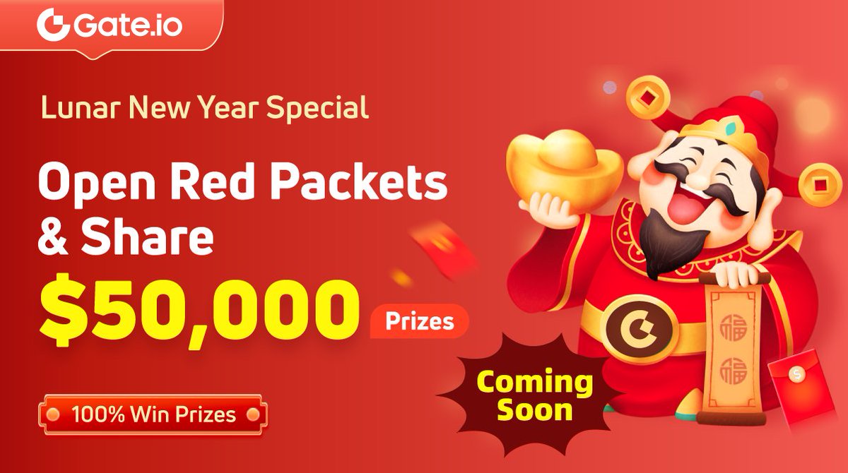 🏮Happy Lunar New Year Fams!🏮

🧧#Gateio has prepared $50,000 #RedPacket airdrops for all on this special holiday!

A few clicks will 100% win you bountiful prizes!

Cheers and stay tuned for more details!