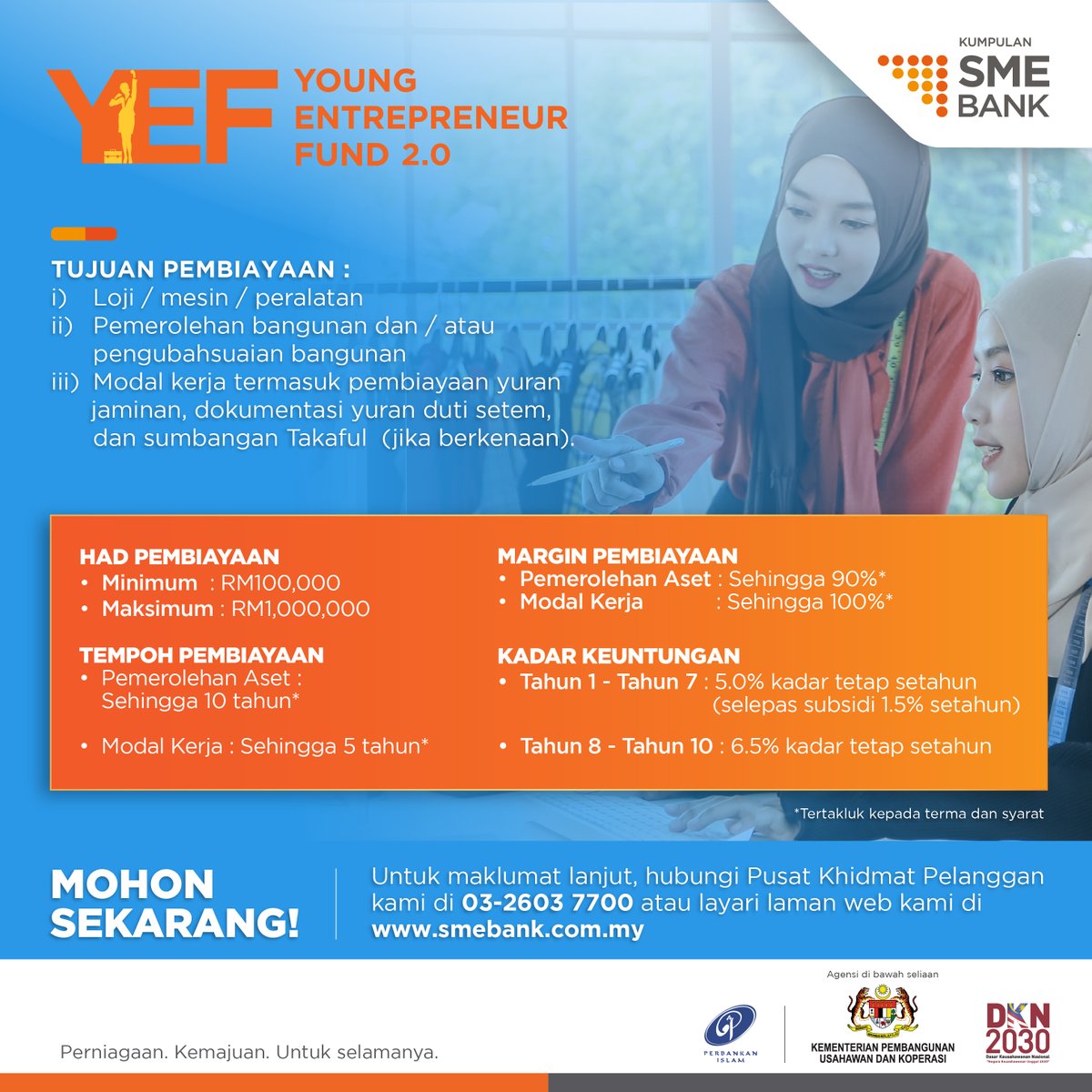 Adakah anda seorang usahawan yang berumur di dalam lingkungan 21 - 40 tahun? Jika jawapan anda adalah Ya, andalah usahawan yang kami cari!

SME Bank menawarkan Pembiayaan Dana Usahawan Muda 2.0 (YEF 2.0) untuk membantu dan menyokong usahawan muda mengembangkan perniagaan mereka