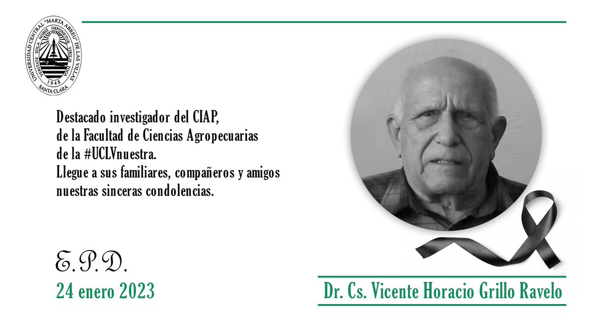 La #UCLVnuestra lamenta el fallecimiento del Dr. Cs. Vicente Horacio Grillo Ravelo. Investigador del CIAP en  la <a href="/FacUclv/">FacAgropecuariasUCLV</a>, reconocido como uno de los taxónomos más destacados de Cuba.
Llegue a sus familiares, amigos y compañeros de trabajo nuestras más sentidas condolencias 🖤
