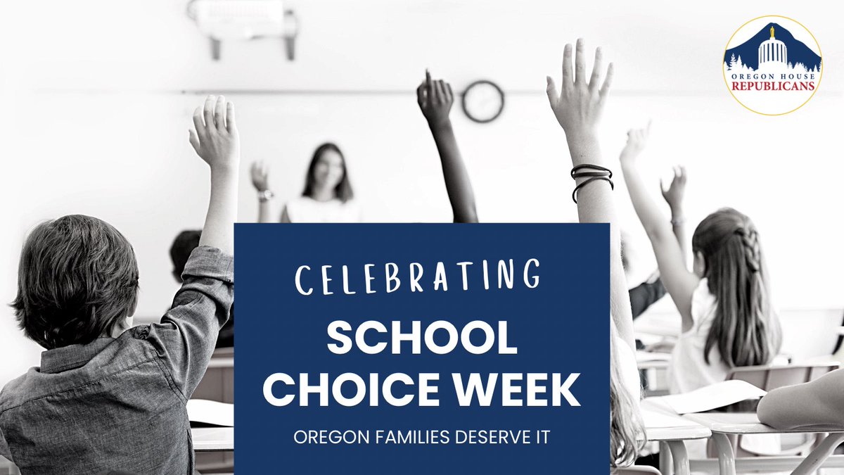 OregonHouseGOP's tweet photo. The Oregon House Republicans are proud to celebrate #SchoolChoiceWeek. We understand that a one size fits all approach to education does not work. That’s why we support legislation that gives parents a choice &amp; students an opportunity at a high quality education. @schoolchoicewk https://t.co/7AWwpzyRee