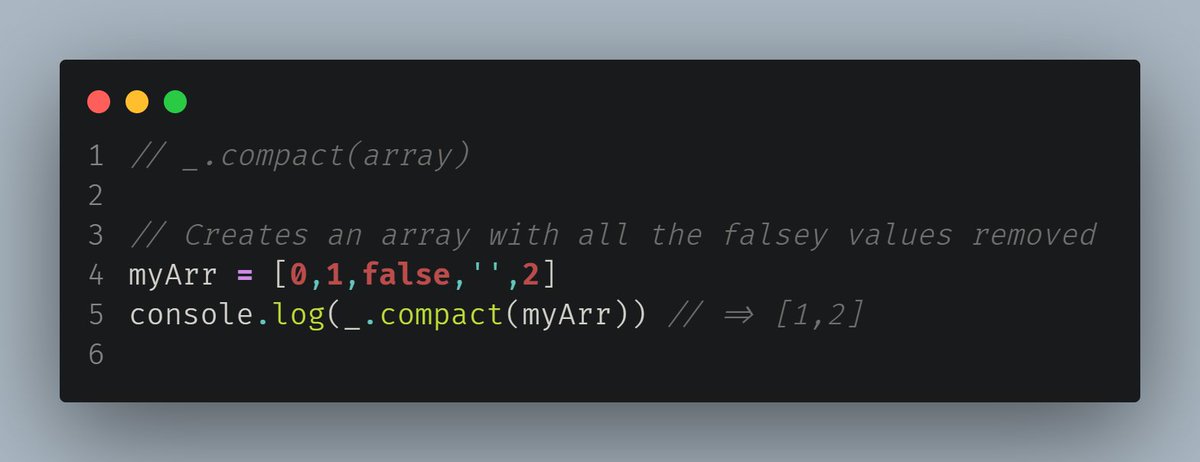 Lodash comes with a lot of useful functions that make working with arrays and objects a joy. For example removing all the falsey values from an array using the  compact method.   We'll be looking at lodash this Saturday. Grab your ticket at  eventbrite.com/e/nodeschool-n…
#javascript