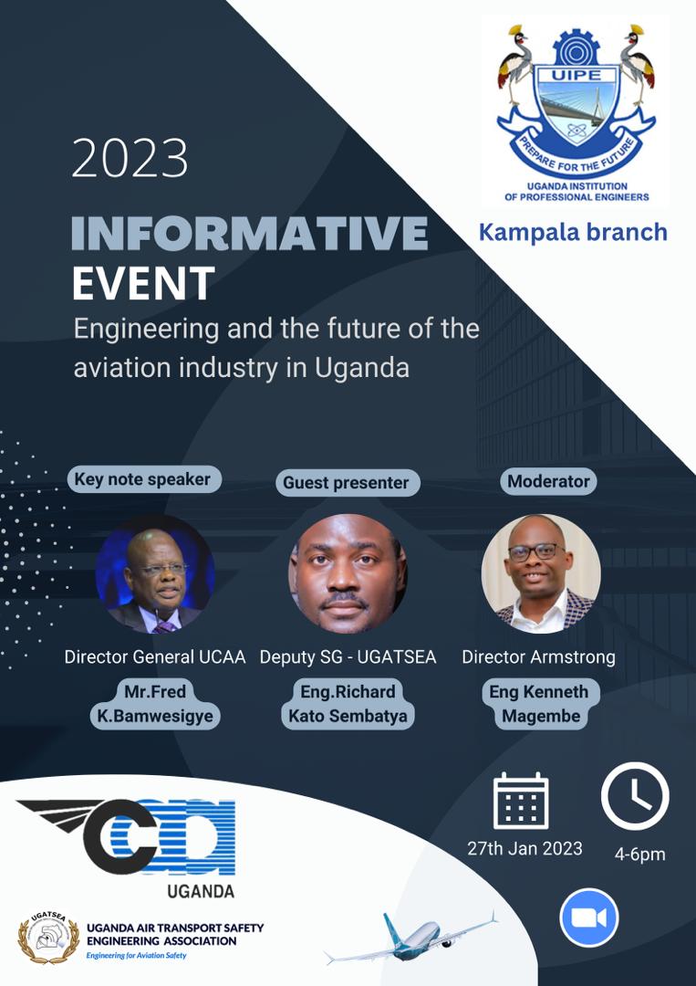 UIPE Kampala Branch (@uipeklabranch) on Twitter photo UIPE Kampala Branch invites you to this Month's Virtual Informative Event slated for Friday 27 January 2023. The theme for the event is "Engineering and the future of aviation industry in Uganda" and the key note speaker is Mr.Fred K.Bamwesigye, Director General <a href="/UgandaCAA/">Uganda CAA</a>. UIPE Kampala Branch invites you to this Month's Virtual Informative Event slated for Friday 27 January 2023. The theme for the event is "Engineering and the future of aviation industry in Uganda" and the key note speaker is Mr.Fred K.Bamwesigye, Director General <a href="/UgandaCAA/">Uganda CAA</a>.