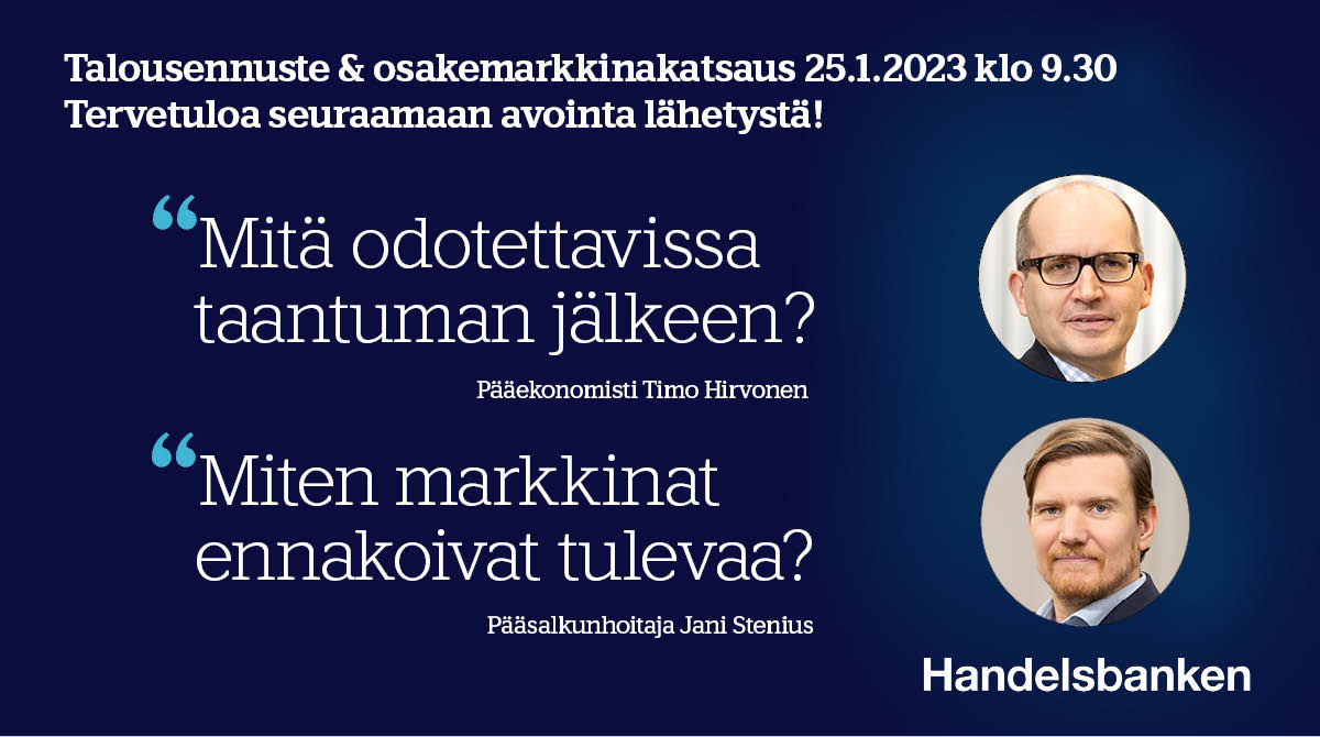 Handelsbankenin tuore talousennuste &amp; osakemarkkinakatsaus esitellään suorassa lähetyksessä klo 9.30 alkaen.

Tervetuloa linjoille! 

Osallistumislinkki (kopioi linkki ja liitä Chrome-selaimeen, jos ei aukea suoraan):
➡️handelsbanken.videosync.fi/talousennuste_…