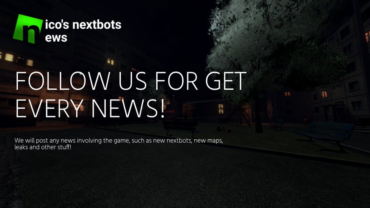 Nico's Nextbots News (@nn_newsofficial) / X