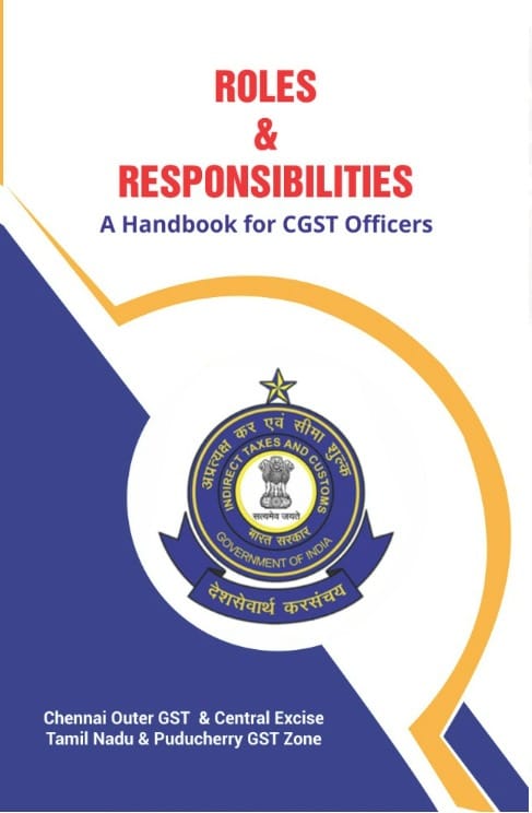 cgstchennaizone's tweet photo. Kudos to newly recruited officers, Sh.Paritosh Vyas,DC &amp; Sh.Thamizh Valavan,Commr. CGST Chennai Outer for compiling Handbook on "Roles &amp; Responsibilities" of Officers under GST law. Sh. M Srinivas https://t.co/gt51kYWYTL released it in brief function. https://t.co/CuX9MSbS8Z
