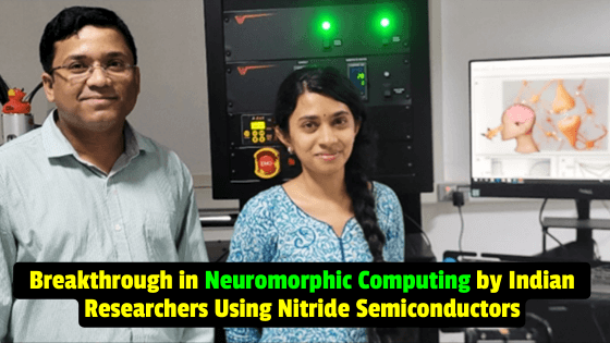 JNCASR Researchers Lead the Way in Developing Brain-like Computing with Nitride Semiconductors