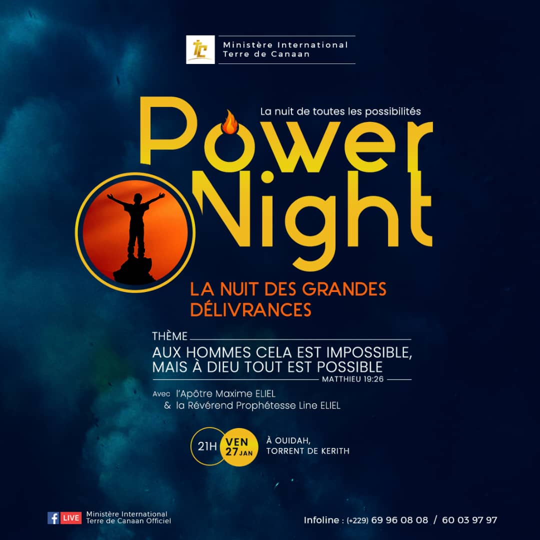 #PowerNight2023
✴️GRANDE NUIT DE DÉLIVRANCE
📆: Vendredi 27 janvier 2023
📍: Torrent de Kerith (Minantinkpon à #Ouidah)
📌: "Aux hommes cela est impossible, mais à Dieu tout est possible" (Math 19: 26)
🎤: Apôtre <a href="/ElielMaxime/">Apôtre Maxime ELIEL</a> &amp; Révérend <a href="/ElielLine/">Révérende Line Eliel</a>
☎️ (+229) 69960808/60039797
