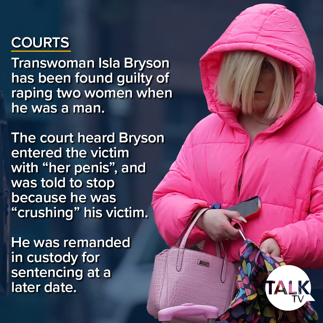 A transwoman from Clydebank has been found guilty of raping two women when he was a man.

Bryson first appeared in court as Adam Graham in 2019 but was named in court papers the following year as Isla Annie Bryson, formerly known as Adam Graham.