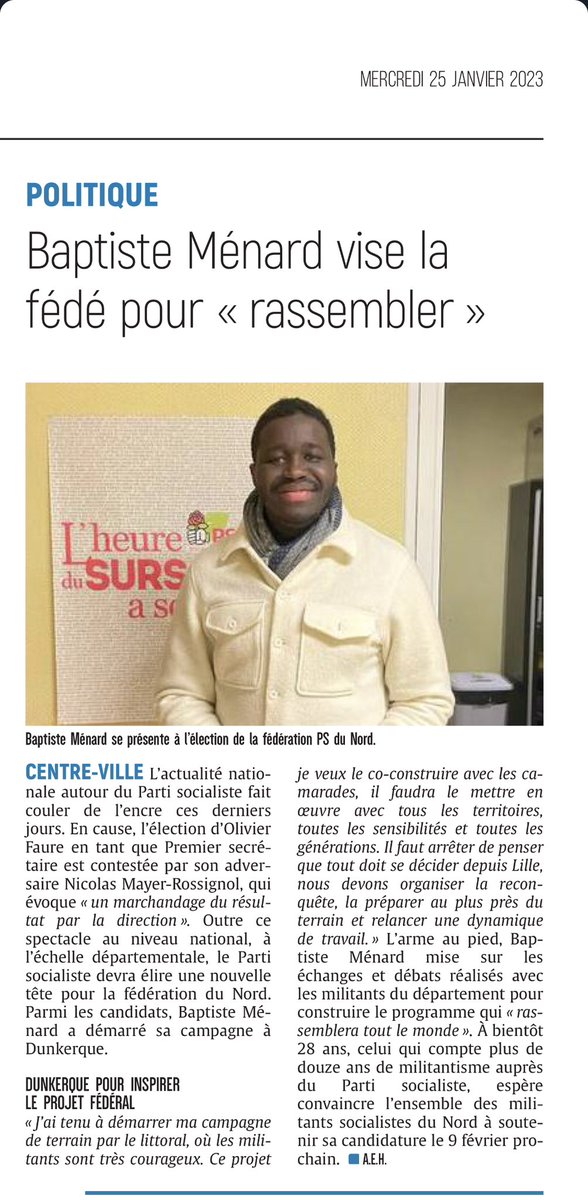 BaptisteMenard's tweet photo. 🙏🗞️ Merci au Phare Dunkerquois pour cet article qui rend compte de mon déplacement sur le terrain. Oui, je suis candidat pour rassembler les socialistes du Nord, nous remettre au travail et préparer la reconquête des têtes &amp; des cœurs. Je serai un premier fédéral de la proximité https://t.co/uByybJFah1