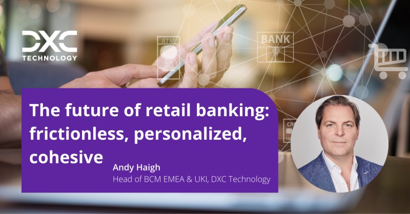 À quoi ressemble la banque de détail de demain ?
Découvrez notre article sur la nécessité de devenir une banque numérique : dxc.to/3Hq1xLM

#digitalbanking #futureofbanking #WeAreDXC