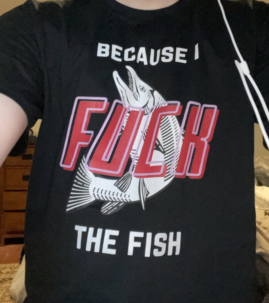 moky_dokie's tweet photo. stream made me buy a shirt that said “fish love me, women fear me - because i fuck the fish” but the first part somehow didn’t get printed on

so now i own a shirt that literally just says “because i fuck the fish” and nothing else https://t.co/IYHL6ERcST