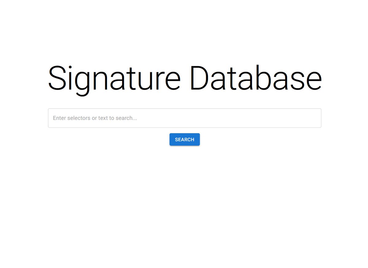 samczsun's tweet photo. Major update to the signature database!

First of all, it has a new home here: https://t.co/HORVU0KLs1

It's also entirely open source! The code is on GitHub (https://t.co/WsguK7DVTp
), while the database can be exported (https://t.co/A3WWJcMvWd). https://t.co/BkHrROCXWg