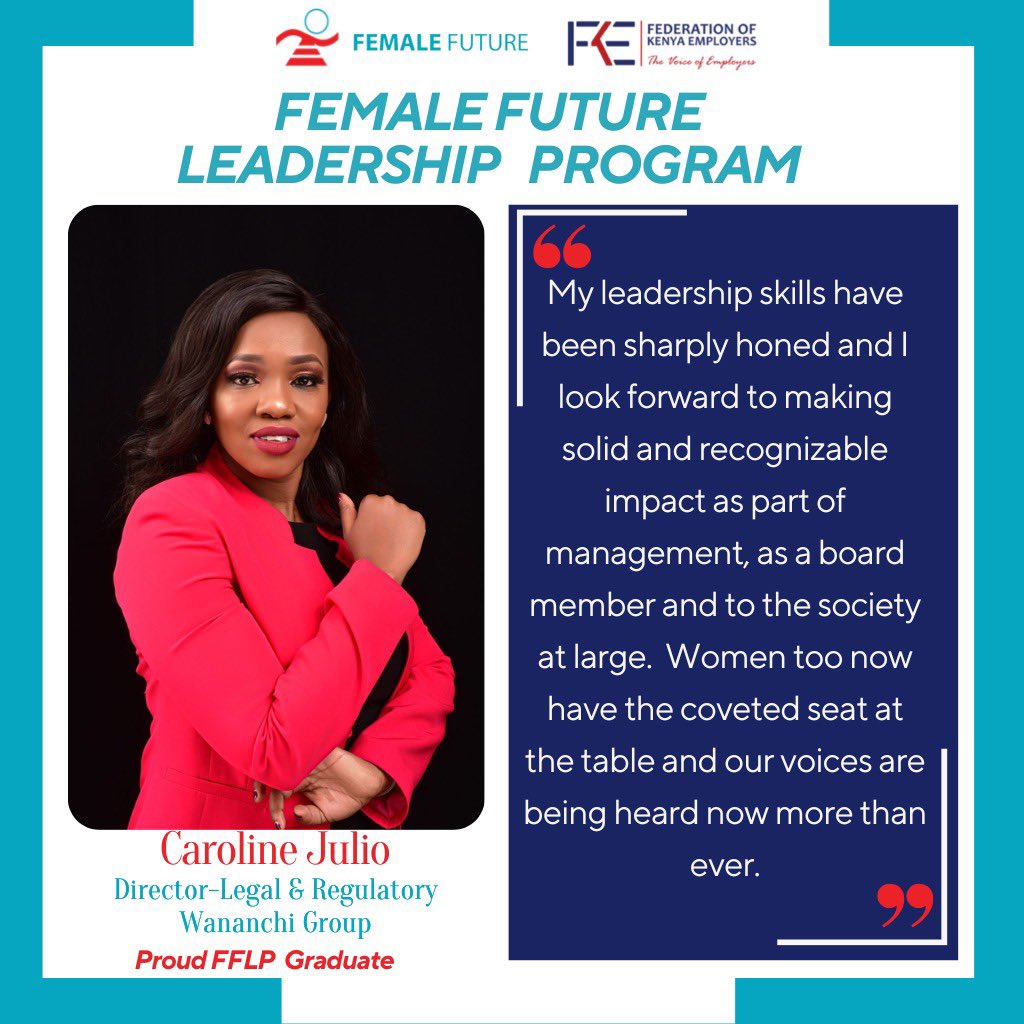 FKEKenya's tweet image. We commend Caroline Julio  for being an inspiration to not only herself but to other women by investing in her future and taking up the Female Future Leadership Program.
#FemaleFuture 
#womenempowerment