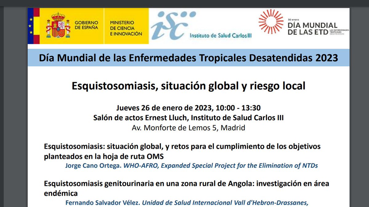 🚨 Jornada 
📆 Jueves 26 de enero de 2023, 10:00 - 13:30
Día Mundial de las Enfermedades Tropicales Desatendidas 2023: esquistosomiasis, situación global y riesgo local  #ISCIII #NoticiasISCIII @SaludISCIII
✍️ℹ️ bit.ly/3WarOSd
📺Youtube: bit.ly/3wqHnen